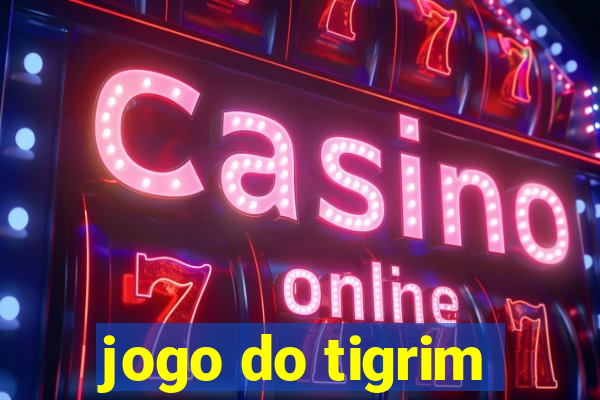 jogo do tigrim